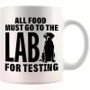All Food Must Go To The Lab For Testing Labradoodle Lovers Gifts Dog Mom Dad Novelty Drinkware Ceramic