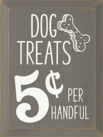 Dog Treats 5 Cents (Color: Old Anchor Gray)
