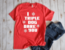 I triple dog dare you Unisex Shirt