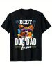 Pembroke Welsh Corgi - Best Dog Dad Ever T-Shirt, 100% Cotton, Single Side Printed, Black Short Sleeve T-shirt