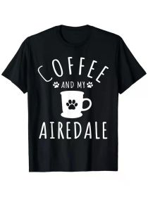 Pet Lover | Coffee and My Airedale Graphic T-Shirt - 100% Cotton, Black Short Sleeve Tee with Coffee Cup & Paw Print Design (Color: Black, size: XL)