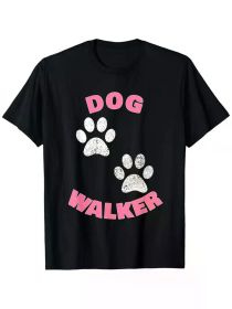 Dog Walker T-Shirt. Great Shirt To Market Your Services! T-Shirt, 100% Cotton, Single Side Printed, Black Short Sleeve T-shirt (Color: Black, size: L)