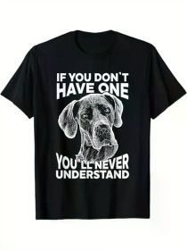Great Dane T-Shirt If you don't have one funny tee, 100% Cotton, Halloween Thanksgiving Christmas (Color: Black, size: S)