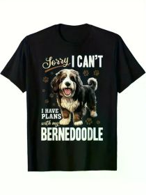 Bernedode Dog Breed Pet Sorry, I Can'T I Have A Plan Print for Men Women Couple Cotton T-Shirt, Street Casual Short Sleeve Cotton Tee -Ultra-Soft (Color: Black, size: XXXL)